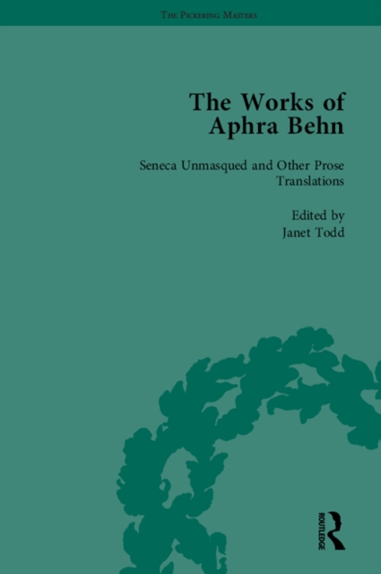 Book Cover for Works of Aphra Behn: v. 4: Seneca Unmask'd and Other Prose Translated by Janet Todd