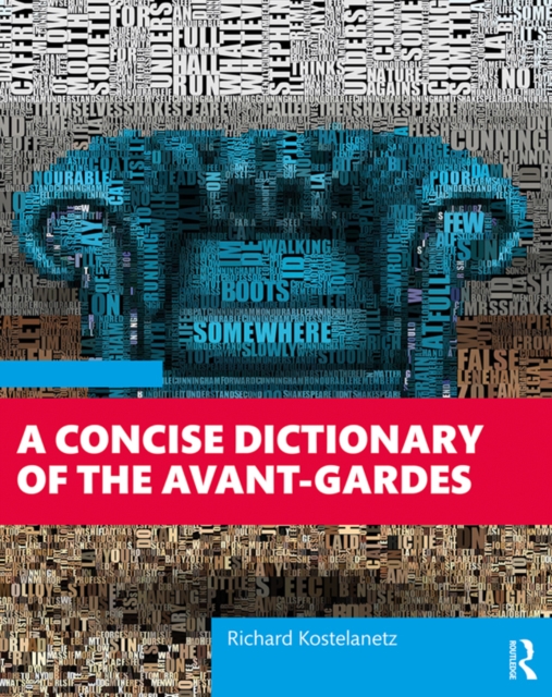 Book Cover for Concise Dictionary of the Avant-Gardes by Richard Kostelanetz