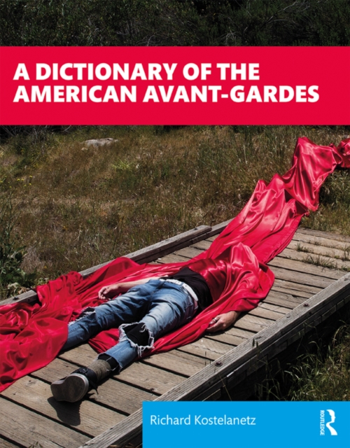 Book Cover for Dictionary of the American Avant-Gardes by Richard Kostelanetz