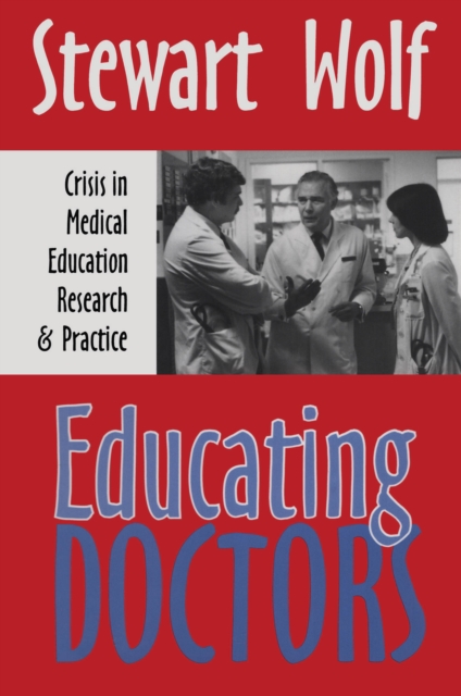 Book Cover for Educating Doctors by Wolf, Stewart