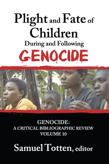 Book Cover for Plight and Fate of Children During and Following Genocide by Samuel Totten