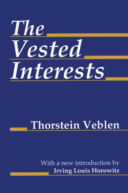 Book Cover for Vested Interests by Thorstein Veblen