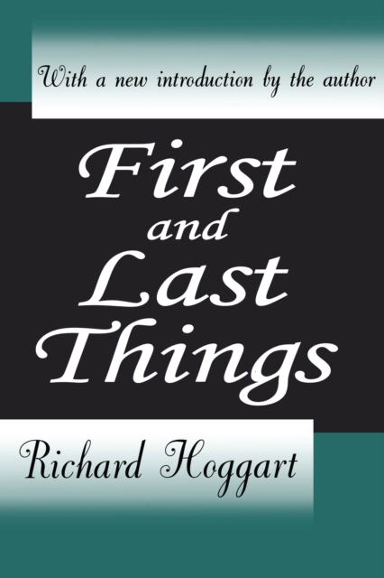 Book Cover for First and Last Things by Richard Hoggart