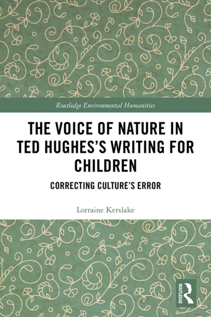 Book Cover for Voice of Nature in Ted Hughes's Writing for Children by Lorraine Kerslake