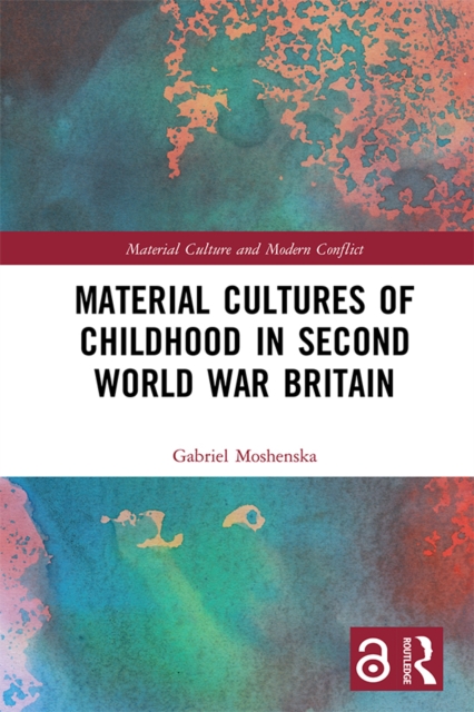 Book Cover for Material Cultures of Childhood in Second World War Britain by Gabriel Moshenska