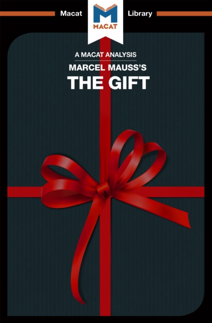 Book Cover for Analysis of Marcel Mauss's The Gift by The Macat Team