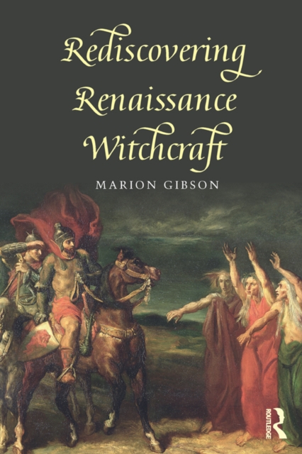 Book Cover for Rediscovering Renaissance Witchcraft by Marion Gibson