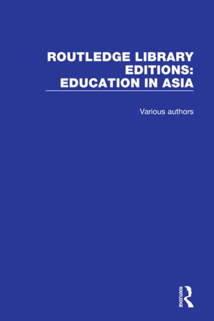 Book Cover for Routledge Library Editions: Education in Asia by Various