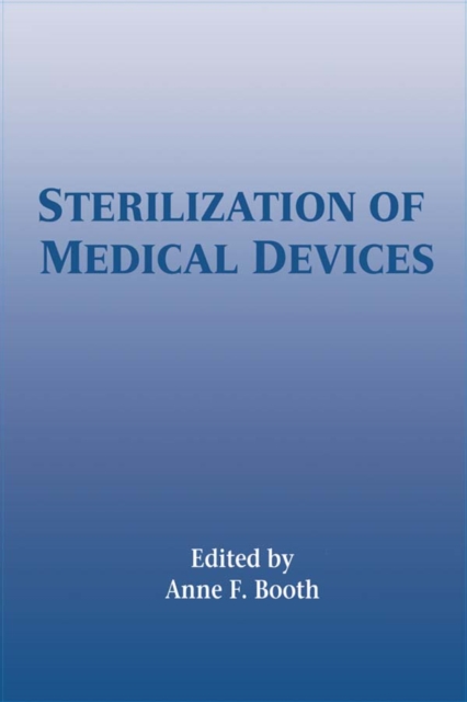Book Cover for Sterilization of Medical Devices by Anne Booth
