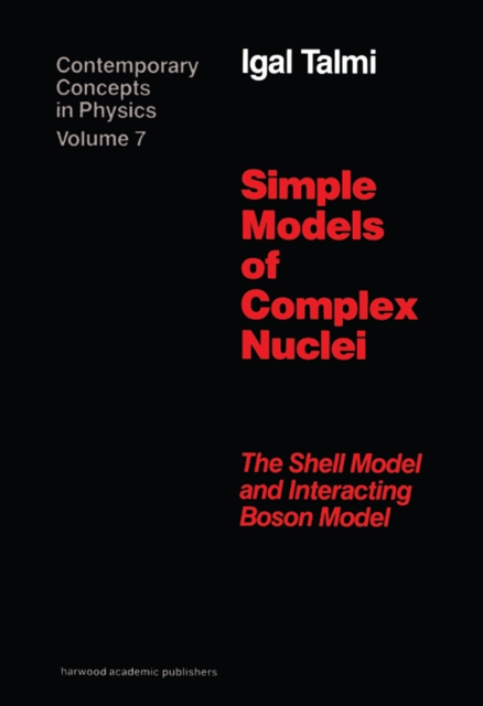 Book Cover for Simple Models of Complex Nuclei by Igal Talmi