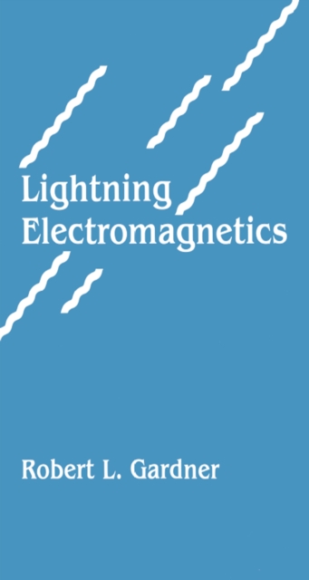 Book Cover for Lightning Electromagnetics by Robert Gardner