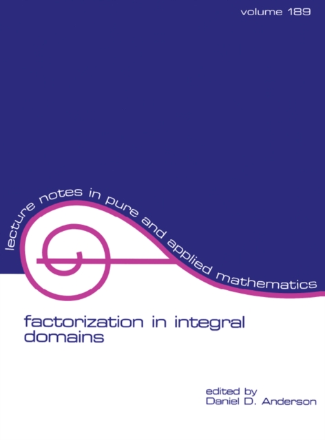 Book Cover for Factorization in Integral Domains by Daniel Anderson