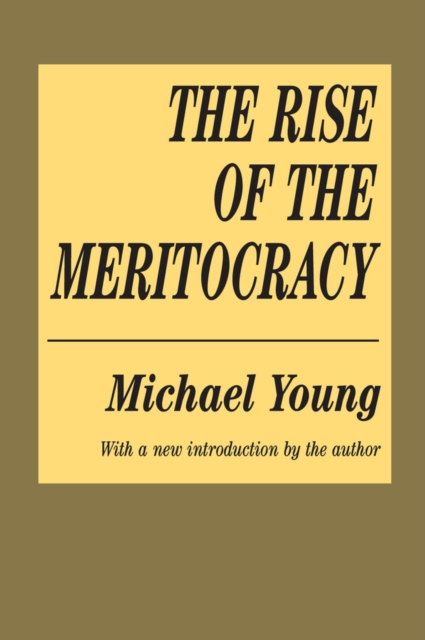 Book Cover for Rise of the Meritocracy by Michael Young