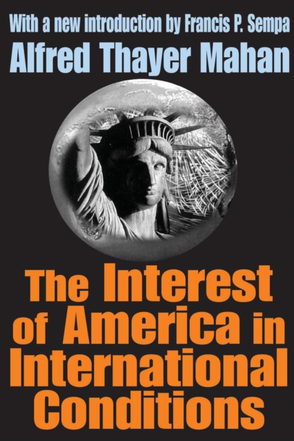 Book Cover for Interest of America in International Conditions by Alfred Thayer Mahan