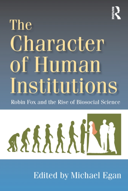 Book Cover for Character of Human Institutions by Michael Egan