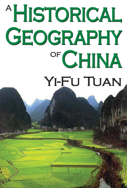 Book Cover for Historical Geography of China by Yi-Fu Tuan