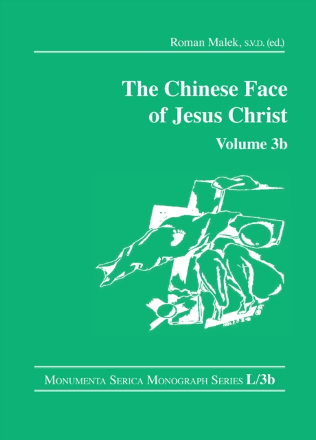 Book Cover for Chinese Face of Jesus Christ: Volume 3b by Roman Malek