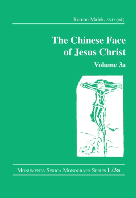 Book Cover for Chinese Face of Jesus Christ: Volume 3a by Roman Malek