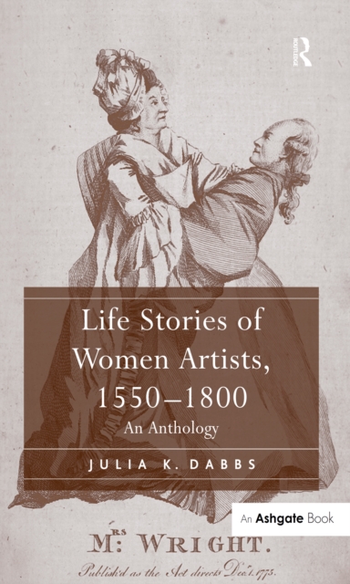 Book Cover for Life Stories of Women Artists, 1550-1800 by Julia K. Dabbs