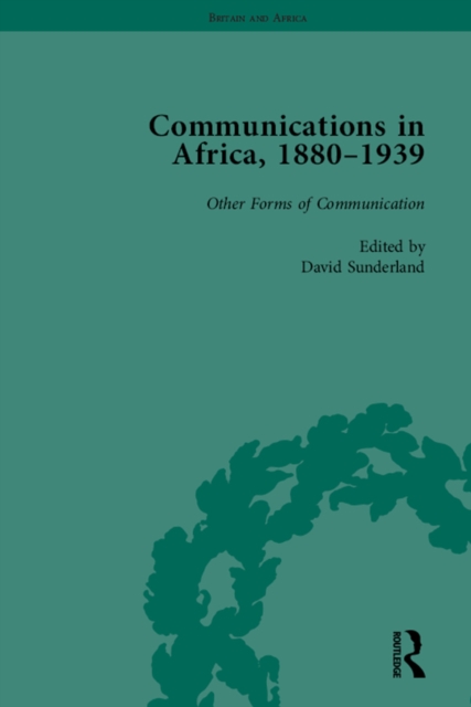 Book Cover for Communications in Africa, 1880 - 1939, Volume 5 by David Sunderland