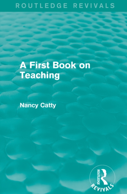 Book Cover for First Book on Teaching (1929) by Nancy Catty