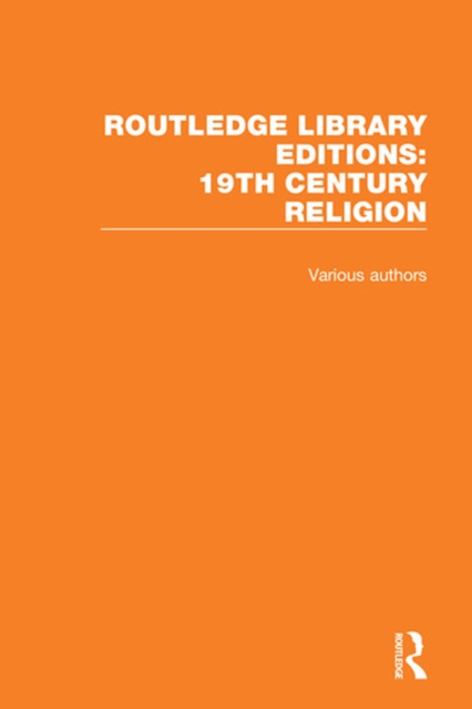 Book Cover for Routledge Library Editions: 19th Century Religion by Various Authors