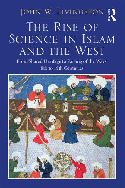 Book Cover for Rise of Science in Islam and the West by John W. Livingston