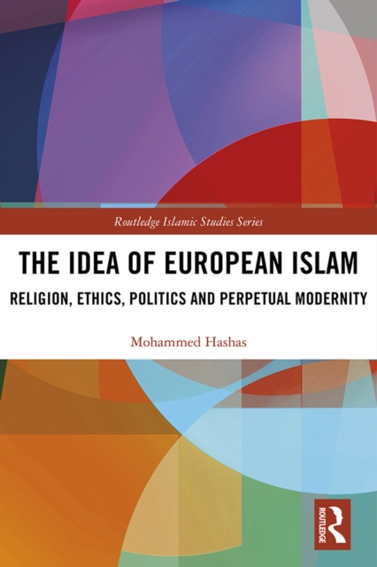 Book Cover for Idea of European Islam by Mohammed Hashas