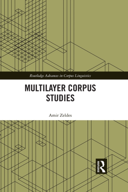 Book Cover for Multilayer Corpus Studies by Zeldes, Amir