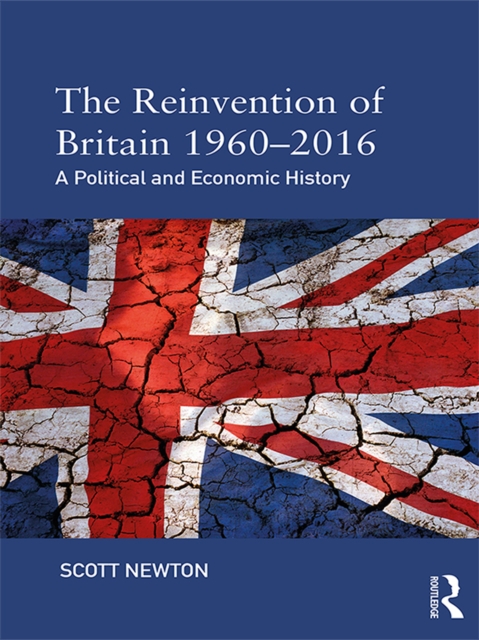 Book Cover for Reinvention of Britain 1960-2016 by Scott Newton