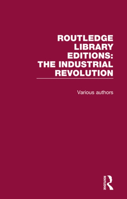 Book Cover for Routledge Library Editions: Industrial Revolution by Various Authors