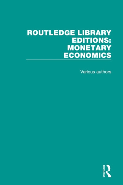 Book Cover for Routledge Library Editions: Monetary Economics by Various