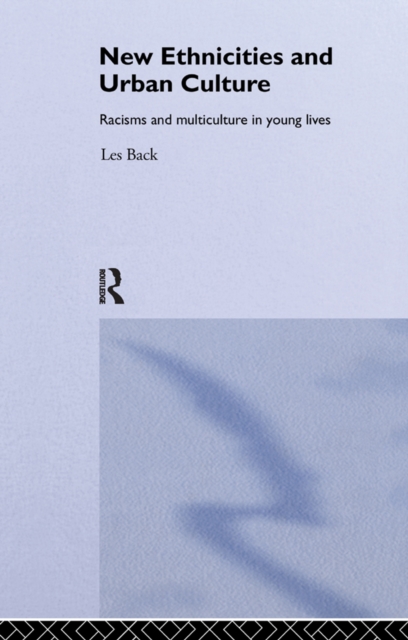 Book Cover for New Ethnicities And Urban Culture by Les Back