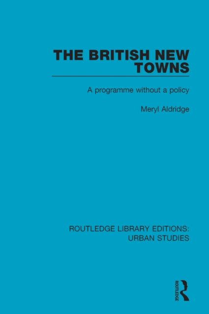 Book Cover for British New Towns by Meryl Aldridge