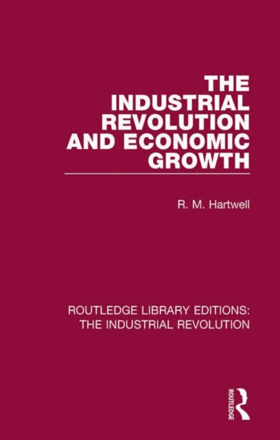 Book Cover for Industrial Revolution and Economic Growth by R. M. Hartwell