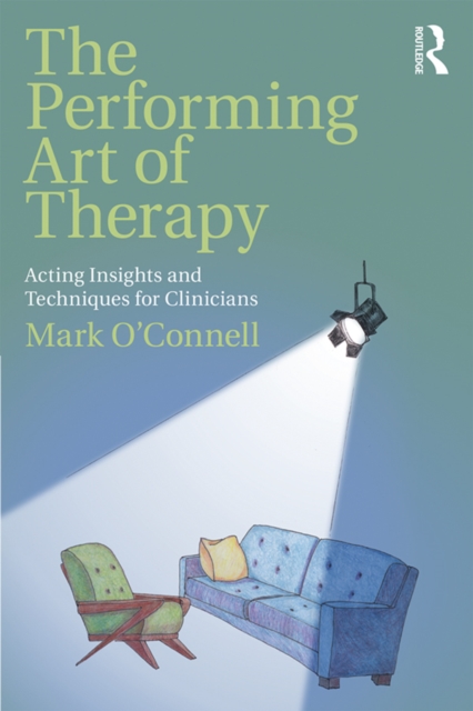 Book Cover for Performing Art of Therapy by Mark O'Connell