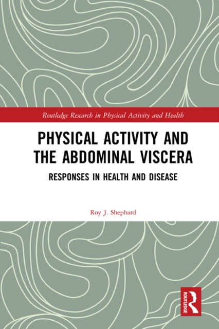 Book Cover for Physical Activity and the Abdominal Viscera by Roy J. Shephard