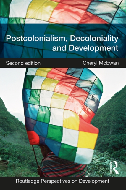 Book Cover for Postcolonialism, Decoloniality and Development by Cheryl McEwan