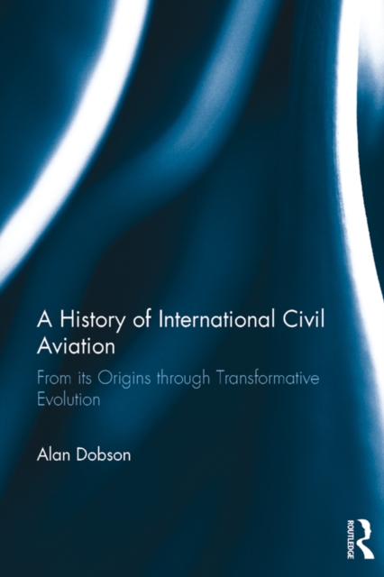 Book Cover for History of International Civil Aviation by Dobson, Alan