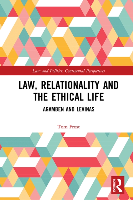 Book Cover for Law, Relationality and the Ethical Life by Tom Frost