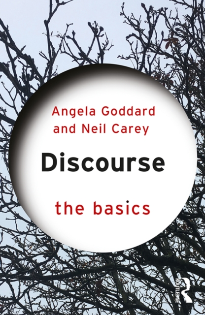 Book Cover for Discourse: The Basics by Angela Goddard, Neil Carey
