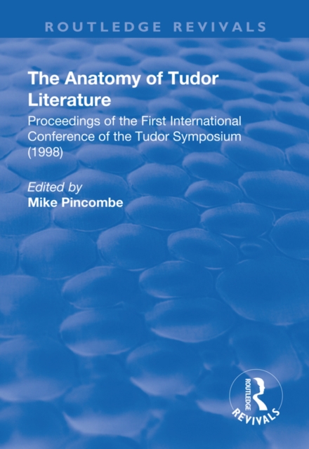 Book Cover for Anatomy of Tudor Literature by Mike Pincombe