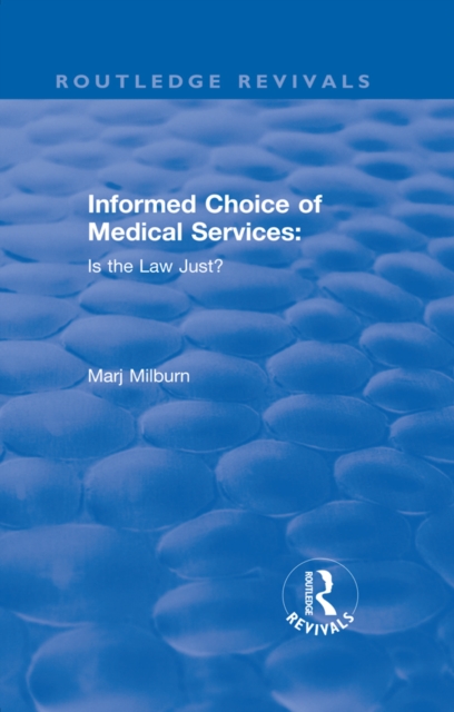 Book Cover for Informed Choice of Medical Services: Is the Law Just? by Marj Milburn