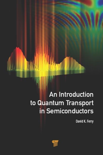 Book Cover for Introduction to Quantum Transport in Semiconductors by David K. Ferry