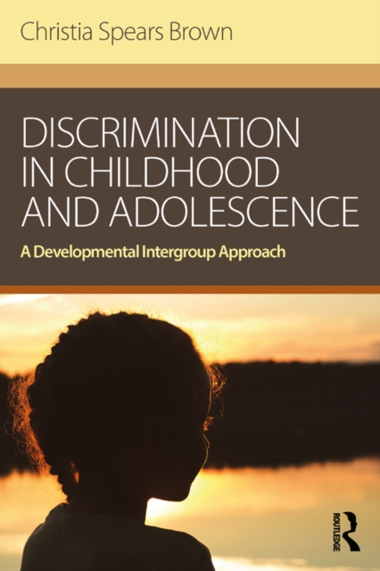 Book Cover for Discrimination in Childhood and Adolescence by Christia Spears Brown