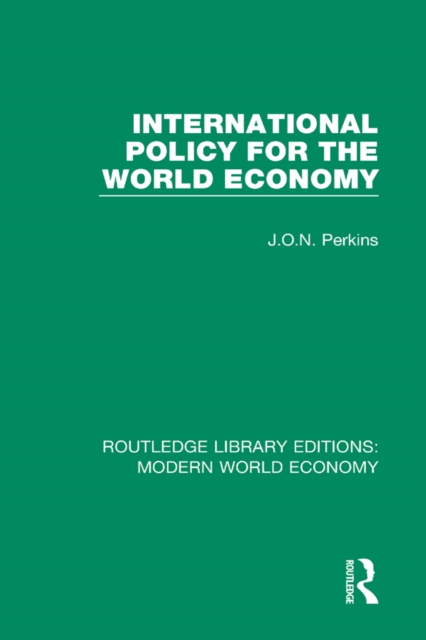 Book Cover for International Policy for the World Economy by J. O. N. Perkins