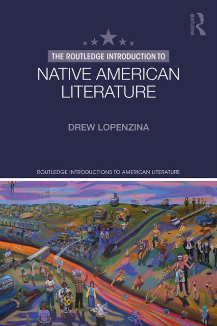 Book Cover for Routledge Introduction to Native American Literature by Lopenzina, Drew