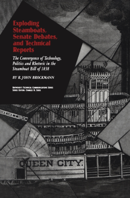 Book Cover for Exploding Steamboats, Senate Debates, and Technical Reports by R. John Brockmann