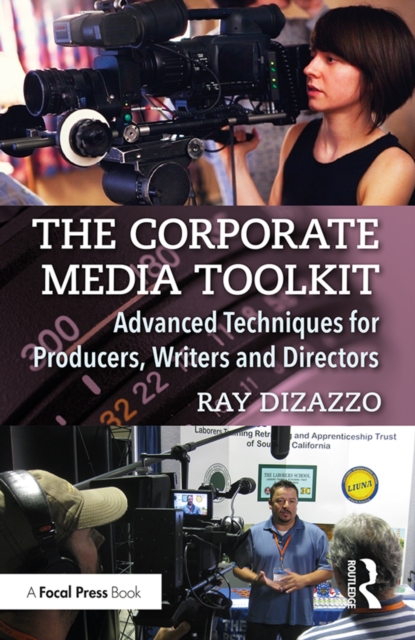 Book Cover for Corporate Media Toolkit by Ray DiZazzo