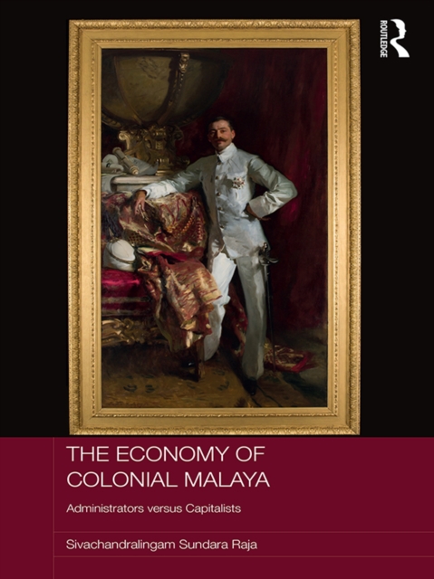 Book Cover for Economy of Colonial Malaya by Sivachandralingam Sundara Raja